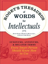 Cover art for Roget's Thesaurus of Words for Intellectuals: Synonyms, Antonyms, and Related Terms Every Smart Person Should Know How to Use