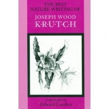 Cover art for The Best Nature Writing of Joseph Wood Krutch