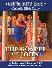 Cover art for Come and See: The Gospel of John (Come and See: Catholic Bible Study)