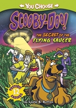 Cover art for The Secret of the Flying Saucer (You Choose Stories: Scooby-Doo)