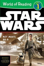 Cover art for World of Reading Star Wars The Force Awakens: Rey Meets BB-8: Level 1
