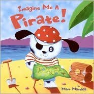 Cover art for Imagine Me a Pirate!