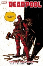 Cover art for Deadpool - Volume 6: I Rule, You Suck