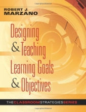 Cover art for Designing and Teaching Learning Goals and Objectives: Classroom Strategies That Work