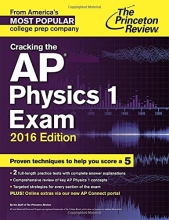 Cover art for Cracking the AP Physics 1 Exam, 2016 Edition (College Test Preparation)