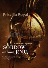 Cover art for Sorrow Without End (Medieval Mysteries, Book 3) (A Medieval Mystery) (Medieval Mysteries (Audio))