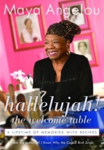 Cover art for Hallelujah! The Welcome Table: A Lifetime of Memories with Recipes