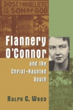 Cover art for Flannery O'Connor and the Christ-Haunted South