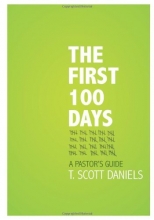 Cover art for The First 100 Days: A Pastor's Guide