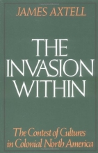 Cover art for The Invasion Within: The Contest of Cultures in Colonial North America (Cultural Origins of North America)