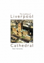 Cover art for The Building of Liverpool Cathedral