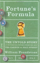 Cover art for Fortune's Formula: The Untold Story of the Scientific Betting System That Beat the Casinos and Wall Street