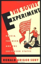 Cover art for The Soviet Experiment: Russia, The USSR, and the Successor States