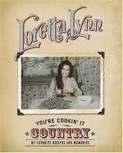 Cover art for You're Cookin' It Country: My Favorite Recipes and Memories