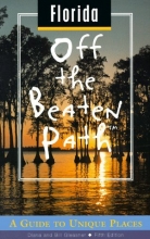 Cover art for Florida Off the Beaten Path: A Guide to Unique Places (Off the Beaten Path Series)