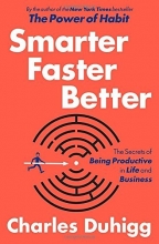 Cover art for Smarter Faster Better: The Secrets of Being Productive in Life and Business