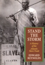 Cover art for Stand the Storm: A History of the Atlantic Slave Trade