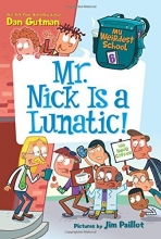 Cover art for My Weirdest School #6: Mr. Nick Is a Lunatic!
