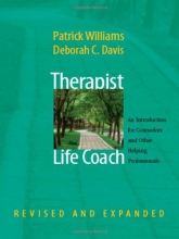 Cover art for Therapist as Life Coach: An Introduction for Counselors and Other Helping Professionals (Revised and Expanded) (Norton Professional Books (Hardcover))