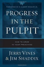 Cover art for Progress in the Pulpit: How to Grow in Your Preaching