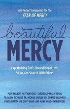 Cover art for Beautiful Mercy: Experiencing God's unconditional love so we can share it with others