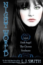 Cover art for Night World No. 2: Dark Angel; The Chosen; Soulmate