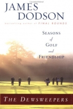 Cover art for The Dewsweepers: Seasons of Golf and Friendship