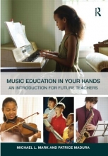 Cover art for Music Education in Your Hands: An Introduction for Future Teachers