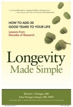 Cover art for Longevity Made Simple: How to Add 20 Good Years to Your Life: Lessons from Decades of Research