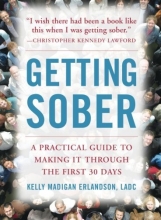 Cover art for Getting Sober: A Practical Guide to Making It Through the First 30 Days (NTC Self-Help)