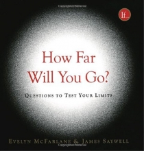 Cover art for How Far Will You Go?: Questions to Test Your Limits