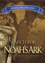 Cover art for The Bible Explorer Series: In Search of Noah's Ark