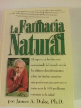 Cover art for La Farmacia natural: El experto en hierbas ma&#x301;s renombrado del mundo revela los u&#x301;ltimos descubrimientos sobre las hierbas curativas ma&#x301;s poderosas ... comunes de la salud (Spanish Edition)