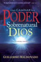 Cover art for Como Caminar en el Poder Sobrenatural de Dios (How To Walk In The Supernatural Power Of God Spanish Edition)