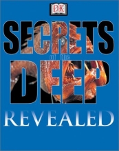 Cover art for Secrets of the Deep (DK Revealed)