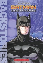 Cover art for Batman: Gotham City's Guardian (Backstories)