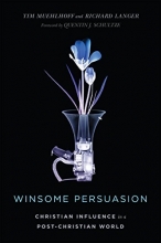 Cover art for Winsome Persuasion: Christian Influence in a Post-Christian World