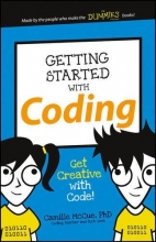 Cover art for Getting Started with Coding: Get Creative with Code! (Dummies Junior)