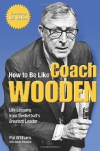 Cover art for How to Be Like Coach Wooden: Life Lessons from Basketball's Greatest Leader