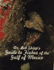 Cover art for Dr. Bob Shipp's Guide to Fishes of the Gulf of Mexico