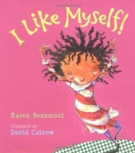 Cover art for I Like Myself! by Karen Beaumont (May 15 2004)