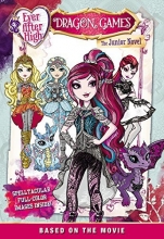 Cover art for Ever After High: Dragon Games: The Junior Novel
