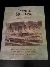 Cover art for Sawmill Modeling: Sawmilling from 1850 to 1960 in the Truckee River Basin of Northern California