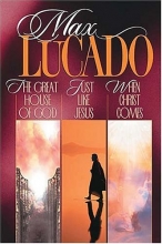 Cover art for 3-in-1 Lucado Collection: The Great House of God/ Just Like Jesus/ When Christ Comes (Lucado 3 in 1)