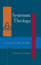Cover art for Systematic Theology, Vol. Three: Life in the Spirit