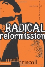Cover art for The Radical Reformission: Reaching Out without Selling Out