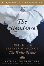 Cover art for The Residence: Inside the Private World of the White House