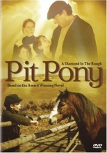 Cover art for Pit Pony: A Diamond in the Rough: Based on the Award Winning Novel