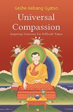 Cover art for Universal Compassion: Inspiring Solutions for Difficult Times
