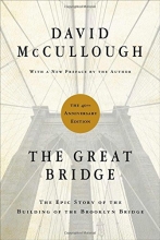 Cover art for The Great Bridge: The Epic Story of the Building of the Brooklyn Bridge